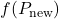  f(P_{\text{new}}) 